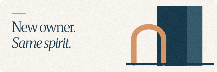 New owner. Same spirit. A copper arch and navy column share a baseline on ivory.